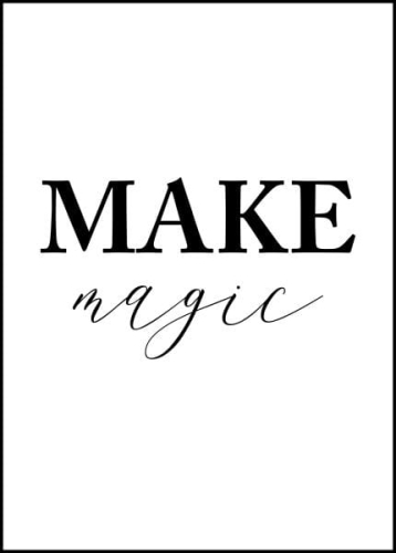 Plakat motywacyjny | Make magic