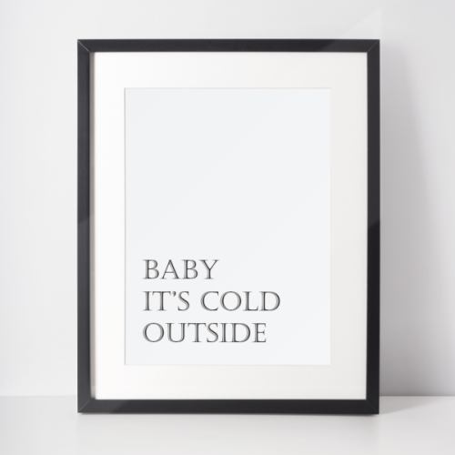 Plakat świąteczny WINTER | baby it's cold outside